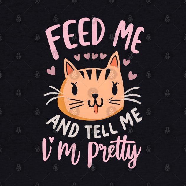 Feed me and tell me i'm pretty by NomiCrafts